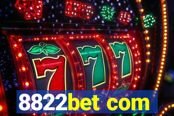 8822bet com